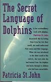 The Secret Language of Dolphins
