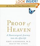 Proof of Heaven: A Neurosurgeon's Nea...