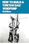 How to Build a Cretan Sail Windpump
