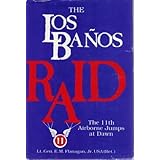 the los banos raid the 11th airborne jumps at dawn
