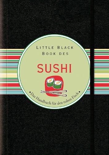 Little Black Book des Sushi (Little Black Books (Deutsche Ausgabe)) (German Edition)