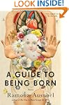 A Guide to Being Born: Stories