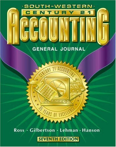 Century 21 Accounting General Journal Approach: Student Textbook, Chapters 1-26