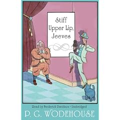 Stiff Upper Lip, Jeeves by P. G. Wodehouse and Frederick Davidson