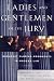 Ladies and Gentlemen of the Jury by H. Mitchell Caldwell & Ben Bycel Michael S. Lief ISBN B0016C2VYE
