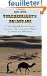 Daily Life in Turkmenbashy's Golden A...