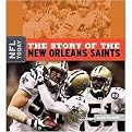 The Story of the New Orleans Saints (NFL Today Series) (Reinforced Hardcover)