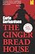 The Gingerbread House (Volume 1)