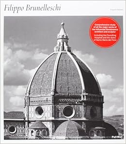 Filippo Brunelleschi by Eugenio Battisti