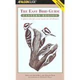 The Easy Bird Guide: Eastern Region: A Quick Identification Guide for All Birders (Birding Series)