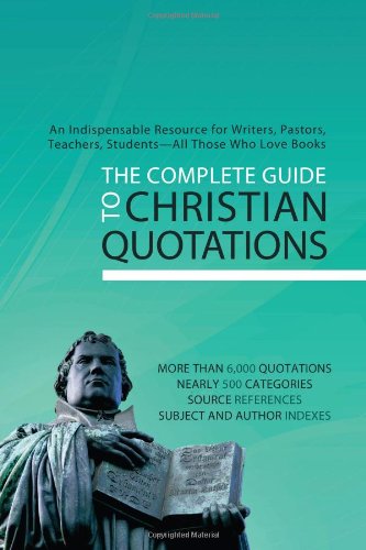 The Complete Guide To Christian Quotations