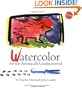 Watercolor: For the Artistically Undiscovered (Klutz)