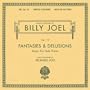 Billy Joel: Fantasies & Delusions (Music for Solo Piano)