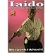 Iaido: Die japanische Kunst das Schwert zu ziehen