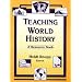 Teaching World History: A Resource Book (Sources and Studies in World History)