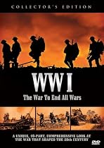WWI War: The War to End All Wars