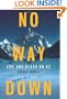 No Way Down: Life and Death on K2