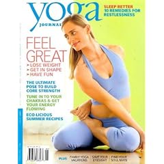 Yoga Journal - August 2007: Sleep Better, Have More Energy! (Single Issue Magazine)