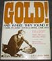 Gold! and where they found it: A guide to ghost towns and mining camp sites in the West, Southwest, Northwest, Alaska, Georgia, North Carolina, Tennessee, British Columbia, and the Yukon