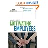 Manager's Guide to Motivating Employees 2/E