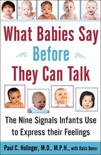 what babies say before they can talk the nine signals infants use to express their feelings