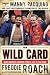 The Wild Card: Hard-Fought Lessons from a Life in the Ring