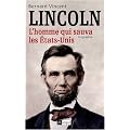 Abraham Lincoln : L'homme qui sauva les Etats-Unis