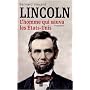 Abraham Lincoln : L'homme qui sauva les Etats-Unis de Bernard Vincent