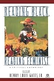 Reading Black, Reading Feminist: A Critical Anthology (Meridian)