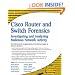 Cisco Router and Switch Forensics: Investigating and Analyzing Malicious Network Activity