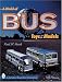 Book A World of Bus Toys and Models (Schiffer Book for Collectors)