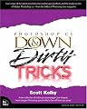 Adobe Photoshop CS Down & Dirty Tricks