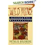 Wild Mind: Living the Writer's Life