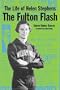 The Life of Helen Stephens: The Fulton Flash