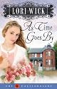 As Time Goes By (The Californians, Book 2) by Lori Wick