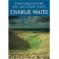 Photographers on Location with Charlie Waite