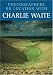 Photographers on Location with Charlie Waite