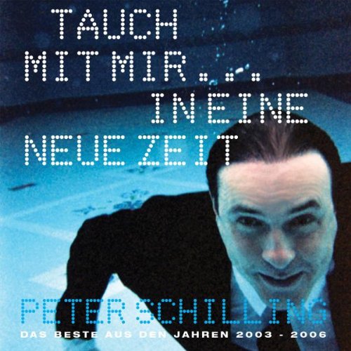Peter Schilling - Tauch Mit Mir In Eine Neue Zeit - Zortam Music