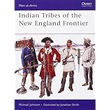 indian tribes of the new england frontier men at arms