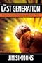 The Last Generation:Prophecy, Current World Events, and the End Times