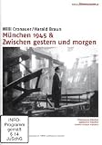 München 1945 - Zwischen gestern und morgen [DVD]