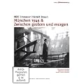 M�nchen 1945 - Zwischen gestern und morgen [2 DVDs]