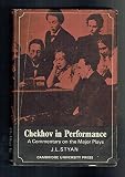 Chekhov in performance : a commentary on the major plays