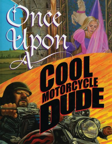 Once Upon a Cool Motorcycle Dude