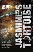 Jasmine's Tortoise: A Modern History Novel of Intrigue and Espionage Set in Baghdad and London