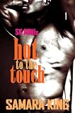 Hot to the Touch (SK MINIs)
