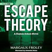 Escape Theory | [Margaux Froley]