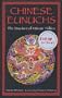 Chinese Eunuchs: The Structure of Intimate Politics (Tut Books)