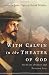 Books : With Calvin in the Theater of God: The Glory of Christ and Everyday Life