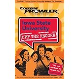 Iowa State University - College Prowler Guide (College Prowler: Iowa State University Off the Record)